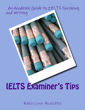 کتاب achirri karolina ielts examiner s tips an academic guide to | نسخه PDF