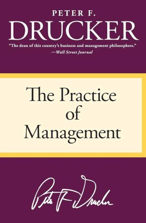 کتاب The Practice of Management (عمل مدیریت) نسخه انگلیسی PDF | پیتر دراکر
