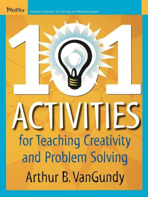 کتاب 101 activities for teaching creativity and problem solving نسخه انگلیسی PDF | آرتور بی. ون‌گاندی