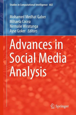 کتاب Advances in Social Media Analysis (پیشرفت‌ها در تحلیل رسانه‌های اجتماعی) نسخه انگلیسی PDF | نامشخص