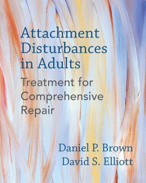 کتاب Attachment Disturbances in Adults (اختلالات دلبستگی در بزرگسالان) نسخه انگلیسی PDF | دنیل پی. براون
