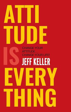 کتاب Attitude Is Everything (نگرش همه چیز است) نسخه انگلیسی PDF