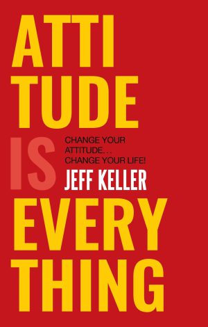 کتاب Attitude is Everything (نگرش همه چیز است) نسخه انگلیسی PDF | جف کلر