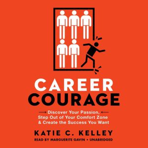 کتاب Career Courage (شجاعت شغلی) نسخه انگلیسی PDF | کیتی سی. کلی