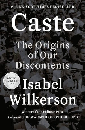 کتاب Caste: The Origins of Our Discontents (کاست: ریشه‌های نارضایتی‌های ما) نسخه انگلیسی PDF | ایزابل ویلکرسون