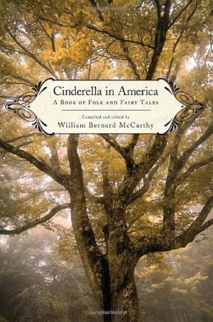 کتاب Cinderella in America: A Book of Folk and Fairy Tales (سیندرلا در آمریکا: کتابی از افسانه‌های عامیانه و پریان) نسخه انگلیسی PDF