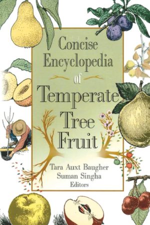 کتاب Concise Encyclopedia Of Temperate Tree Fruit (دانشنامه مختصر میوه‌های درختی معتدل) نسخه انگلیسی PDF