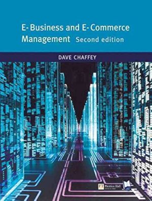 کتاب E-Business and E-Commerce Management (مدیریت کسب‌وکار الکترونیک و تجارت الکترونیک) نسخه انگلیسی PDF | دیو چفی
