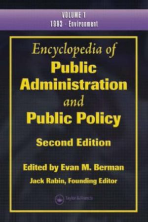 کتاب Encyclopedia Of Public Administration And Public Policy (دانشنامه مدیریت دولتی و سیاست‌گذاری عمومی) نسخه انگلیسی PDF