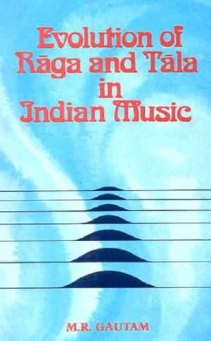 کتاب Evolution of Rāga and Tāla in Indian Music (تکامل راگا و تالا در موسیقی هند) نسخه انگلیسی PDF