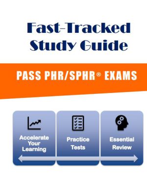 کتاب Fast Tracked Study Guide to PASS PHR/SPHR EXAMS (راهنمای مطالعه سریع برای قبولی در آزمون‌های PHR/SPHR) نسخه انگلیسی PDF | کتی نگوین