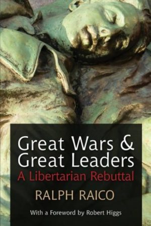 کتاب Great Wars and Great Leaders (جنگ‌های بزرگ و رهبران بزرگ) نسخه انگلیسی PDF | رالف رالکو