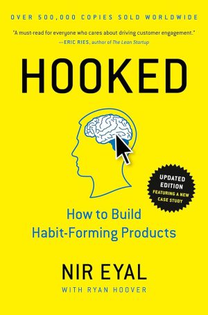 کتاب Hooked: How to Build Habit-Forming Products (قلاب: چگونه محصولات عادت‌ساز بسازیم) نسخه انگلیسی PDF | نیر ایال و رایان هوور