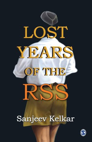 کتاب Lost Years Of The RSS (سال‌های گمشده آر‌اس‌اس) نسخه انگلیسی PDF | سانجیو کلکار