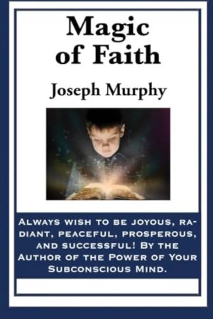 کتاب Magic of Faith (جادوی ایمان) نسخه انگلیسی PDF