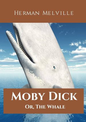 کتاب Moby-Dick; or, the Whale (موبی دیک؛ یا، نهنگ) نسخه انگلیسی PDF | هرمان ملویل