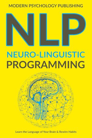 کتاب NLP: Neuro-Linguistic Programming (برنامه‌ریزی عصبی-کلامی) نسخه انگلیسی PDF