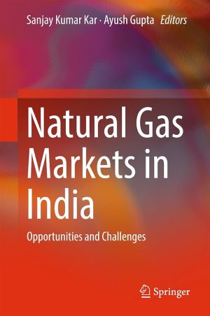 کتاب Natural Gas Markets in India: Opportunities and (بازارهای گاز طبیعی در هند: فرصت‌ها و...) نسخه انگلیسی PDF