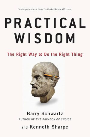 کتاب Practical Wisdom: The Right Way (خرد کاربردی: راه درست) نسخه انگلیسی PDF | بری زد. شوارتز
