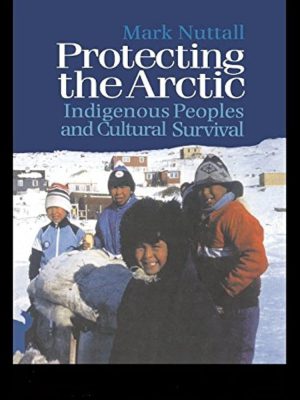 کتاب Protecting the Arctic (حفاظت از قطب شمال) نسخه انگلیسی PDF