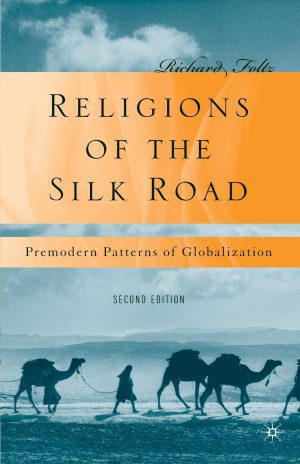 کتاب Religions of the Silk Road (ادیان جاده ابریشم) نسخه انگلیسی PDF | نامشخص