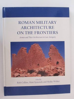 کتاب Roman Military Architecture on the Frontiers (معماری نظامی روم در مرزها) نسخه انگلیسی PDF