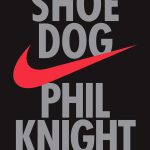 کتاب Shoe Dog (کفش‌باز) نسخه انگلیسی PDF | فیل نایت