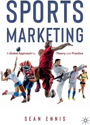 کتاب Sports Marketing: A Global Approach to Theory (بازاریابی ورزشی: رویکردی جهانی به نظریه) نسخه انگلیسی PDF