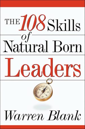 کتاب The 108 Skills Of Natural Born Leaders (۱۰۸ مهارت رهبران مادرزاد) نسخه انگلیسی PDF | وارن بلانک