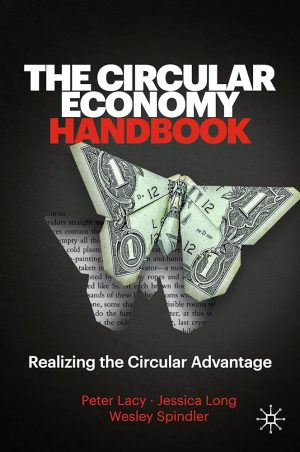 کتاب The Circular Economy Handbook (هندبوک اقتصاد چرخشی: تحقق مزیت چرخشی) نسخه انگلیسی PDF
