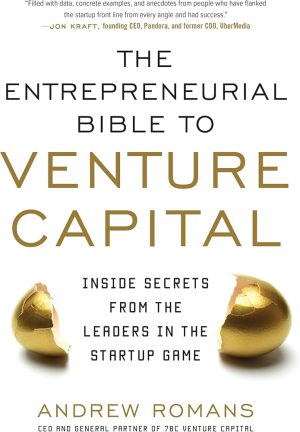 کتاب The Entrepreneurial Bible to Venture Capital (انجیل کارآفرینی برای سرمایه‌گذاری خطرپذیر) نسخه انگلیسی PDF