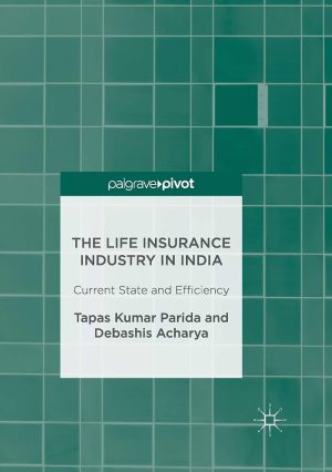 کتاب The Life Insurance Industry in India (صنعت بیمه عمر در هند) نسخه انگلیسی PDF