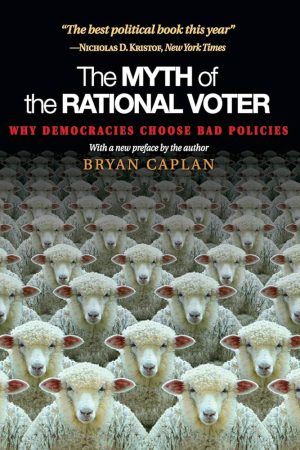 کتاب The Myth of the Rational Voter (افسانه رای‌دهنده عقلانی) نسخه انگلیسی PDF | برایان کاپلان