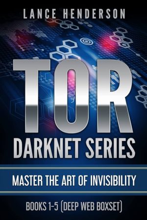 کتاب Tor Darknet: Master the Art of (تور دارک‌نت: استادِ هنر...) نسخه انگلیسی PDF