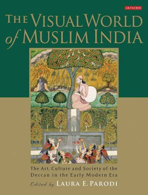 کتاب Visual World Muslim India (دنیای بصری هند مسلمان) نسخه انگلیسی PDF