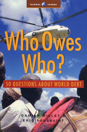 کتاب Who Owes Who? (چه کسی به چه کسی بدهکار است؟ ۵۰ پرسش درباره بدهی جهانی) نسخه انگلیسی PDF