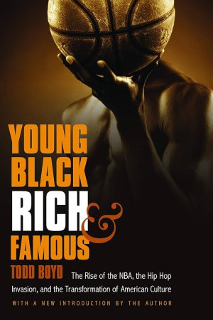 کتاب Young, Black, Rich, and Famous (جوان، سیاه‌پوست، ثروتمند و مشهور) نسخه انگلیسی PDF | تاد بوید