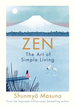 کتاب Zen: The Art of Simple Living (ذن: هنر زندگی ساده) نسخه انگلیسی PDF | شونمیو ماسونو