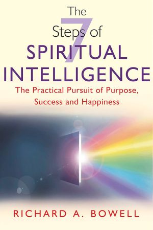 کتاب the 7 steps of spiritual intelligence نسخه انگلیسی PDF | ریچارد ای. بوول