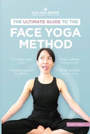 کتاب the ultimate guide to the face yoga method نسخه انگلیسی PDF